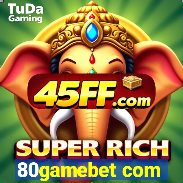 80gamebet com